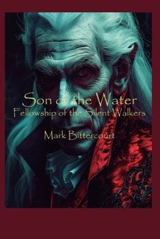 Paperback Son of The Water: Fellowship of The Silent Walkers Book