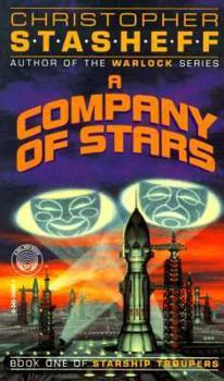 A Company of Stars (Starship Troupers, #1) - Book #1 of the Starship Troupers