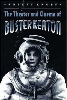 Paperback The Theater and Cinema of Buster Keaton Book