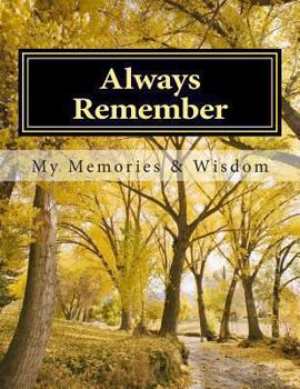 Paperback Always Remember: A Workbook of Memories Book