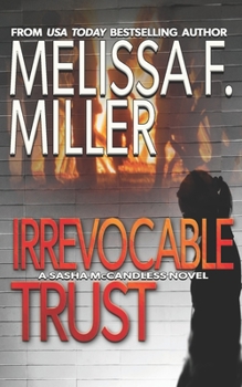 Irrevocable Trust - Book #6 of the Sasha McCandless
