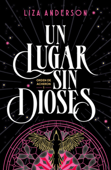 Un lugar sin dioses / We Who Have No Gods (Spanish Edition)