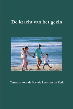 Paperback De kracht van het gezin [Dutch] Book