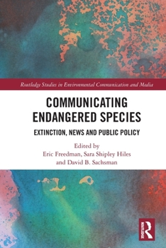 Paperback Communicating Endangered Species: Extinction, News and Public Policy Book