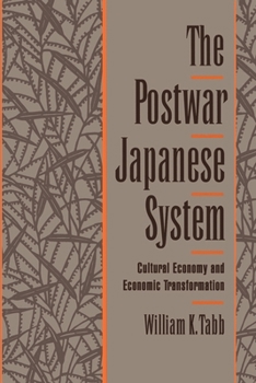 Paperback The Postwar Japanese System: Cultural Economy and Economic Transformation Book