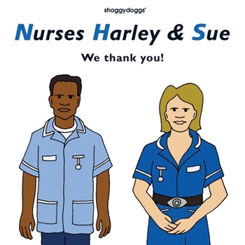 Paperback Nurses Harley & Sue: We Thank You! Book