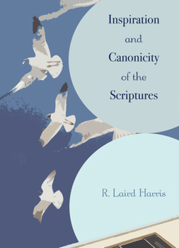 Paperback Inspiration and Canonicity of the Scriptures Book
