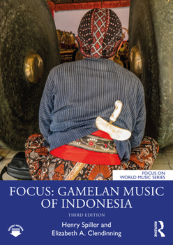 Paperback Focus: Gamelan Music of Indonesia Book