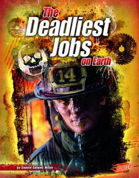 Hardcover The Deadliest Jobs on Earth Book