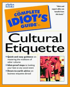 Paperback Complete Idiot's Guide to Cultural Etiquette Book