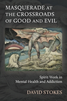 Masquerade at the Crossroads of Good and Evil: Spirit Work in Mental Health and Addiction