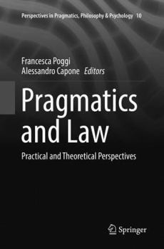 Paperback Pragmatics and Law: Practical and Theoretical Perspectives Book