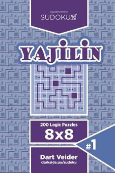 Sudoku Yajilin - 200 Logic Puzzles 8x8