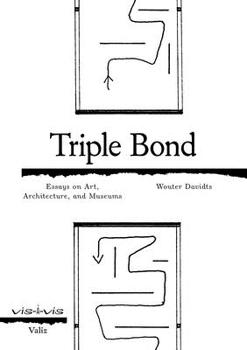 Paperback Triple Bond: Essays on Art, Architecture and the Museum Book