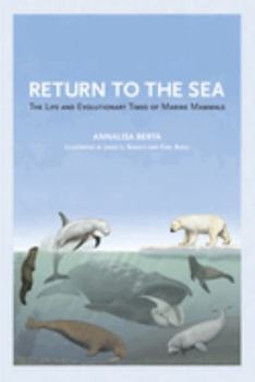 Paperback Return to the Sea: The Life and Evolutionary Times of Marine Mammals Book