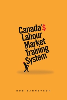 Paperback Canada's Labour Market Training System Book