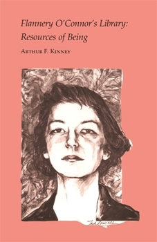 Paperback Flannery O'Connor's Library: Resources of Being Book
