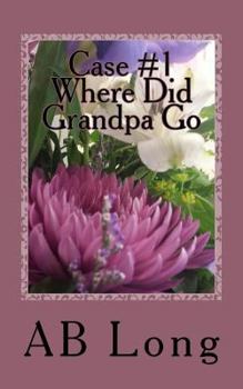 Paperback Case #1 Where Did Grandpa Go: The Continuing Adventures of Bernadette Ice Book