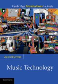 Music Technology - Book  of the Cambridge Introductions to Music