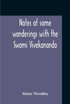 Paperback Notes Of Some Wanderings With The Swami Vivekananda Book