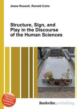 Paperback Structure, Sign, and Play in the Discourse of the Human Sciences Book