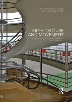 Paperback Architecture and Movement: The Dynamic Experience of Buildings and Landscapes Book