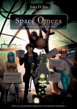 Paperback Space Omega: Les déjantés du Santa Barbara [French] Book