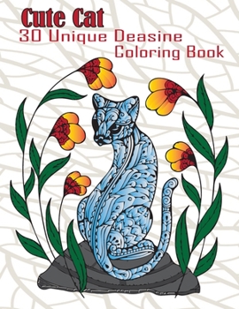 Paperback cute cat 30 unique deasine coloring book: (Stress Relieving Designs for Adults Relaxation) Book