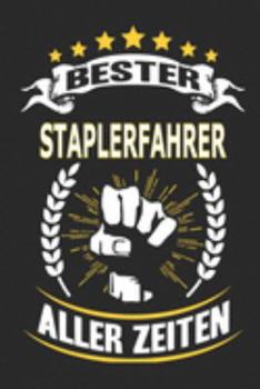 Bester Staplerfahrer aller Zeiten: Notizbuch, Notizblock, 110 linierte Seiten, kann auch als Dekoration in Form eines Schild bzw. Poster verwendet werden (German Edition)