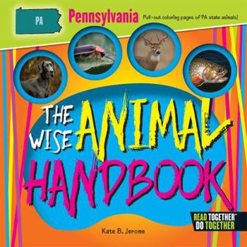 Hardcover The Wise Animal Handbook Pennsylvania Book