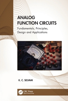 Paperback Analog Function Circuits: Fundamentals, Principles, Design and Applications Book