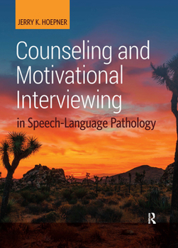 Hardcover Counseling and Motivational Interviewing in Speech-Language Pathology Book