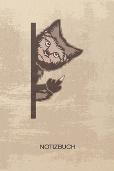 NOTIZBUCH A5 Dotted: Katzen Liebhaber Notizheft GEPUNKTET 120 Seiten - Witziges K�tzchen Notizblock Freche Katze Skizzenbuch - K�tzchen Geschenk f�r Katzenliebhaber Katzenbesitzer Katzenfreund