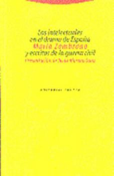 Los intelectuales en el drama de España y escritos de la guerra civil