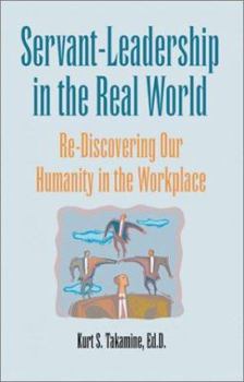 Paperback Servant-Leadership Role in the Real World Book