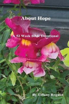 Paperback About Hope: A 52 Week Bible Devotional Book