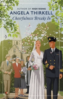 Cheerfulness Breaks In - Book #9 of the Barsetshire