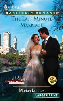 The Last-Minute Marriage (Harlequin Romance) - Book #8 of the Contract Brides