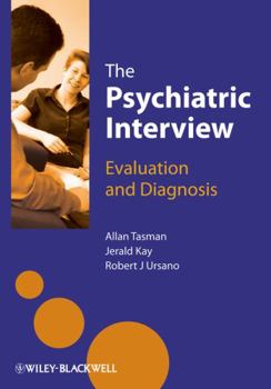 Hardcover The Psychiatric Interview: Evaluation and Diagnosis Book