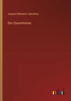 Paperback Des Quarantaines [French] Book