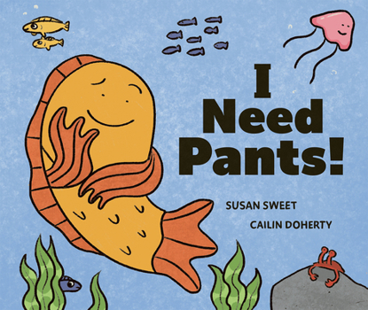 Hardcover I Need Pants! Book