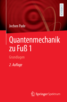 Paperback Quantenmechanik Zu Fuß 1: Grundlagen [German] Book