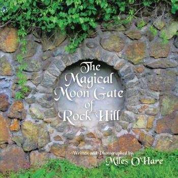Paperback The Magical Moon Gate of Rock Hill Book