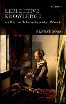 Paperback Reflective Knowledge, Volume 2: Apt Belief and Reflective Knowledge Book
