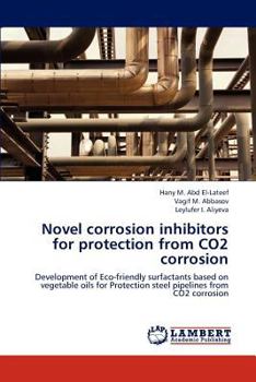 Paperback Novel Corrosion Inhibitors for Protection from Co2 Corrosion Book