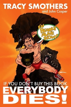 Paperback If You Don't Buy This Book Everybody Dies Book