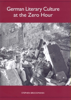 Paperback German Literary Culture at the Zero Hour Book