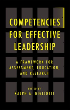 Hardcover Competencies for Effective Leadership: A Framework for Assessment, Education, and Research Book