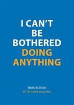 Paperback I Can't be Bothered Doing Anything Book