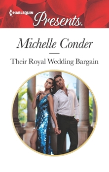 Their Royal Wedding Bargain - Book #2 of the Santara's Royal Family